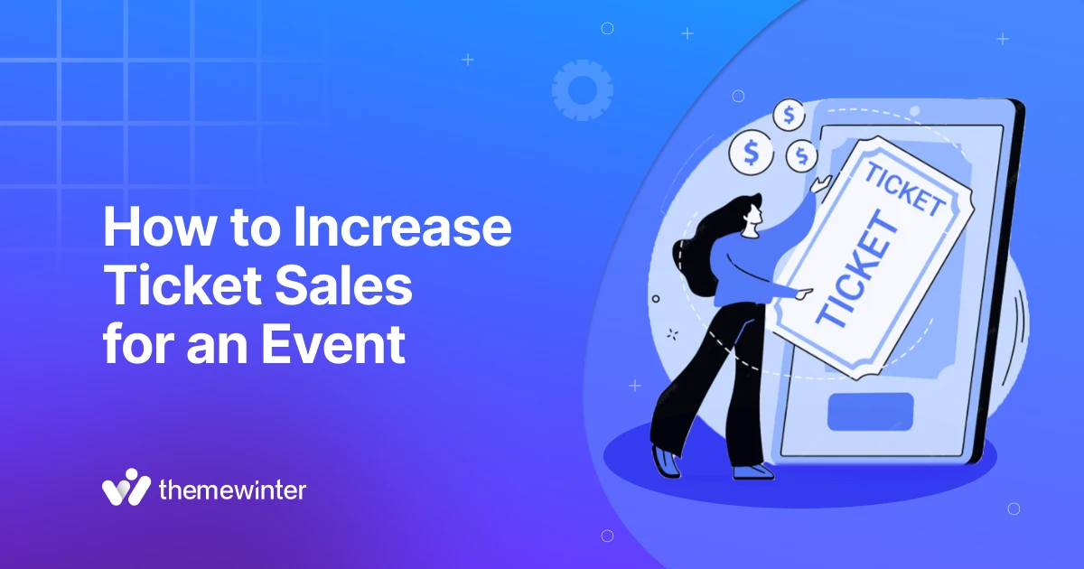 How to Increase Ticket Sales for an Event