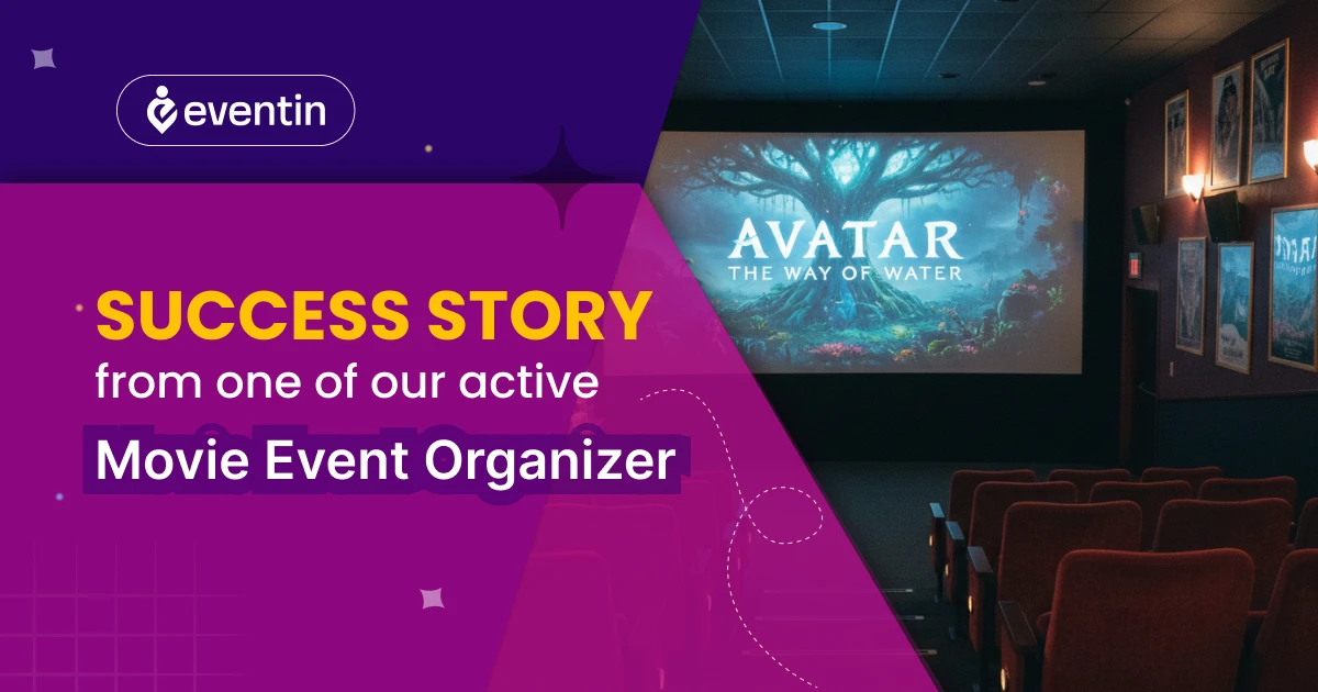 Eventin User Journey: A Local Cinema Theater’s Real Struggle-to-Success Story