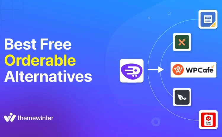  5 Best Free Orderable Alternatives and Competitors for Restaurant Management