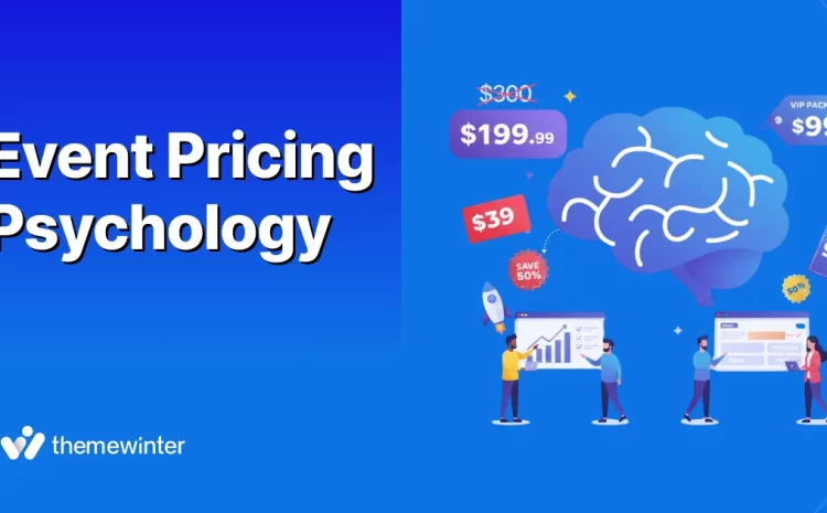  Event Pricing Psychology: How to Increase Revenue from Early Bird, Tiered Pricing & Scarcity Tactics