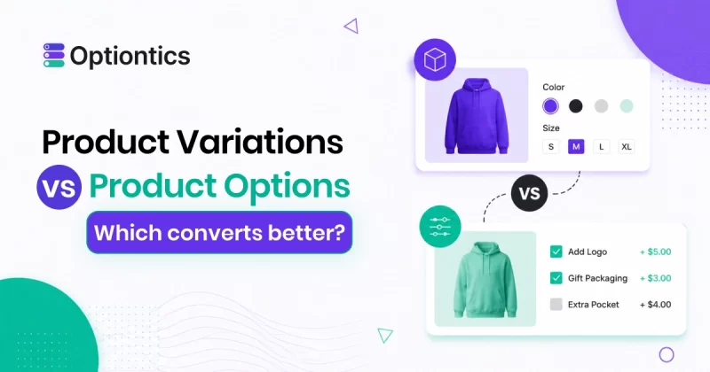 Product variations vs Product options: Which converts better
