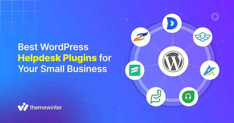 Best WordPress Helpdesk Plugins for Your Small Business