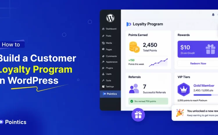How to Build a Customer Loyalty Program in WordPress: Step-by-Step