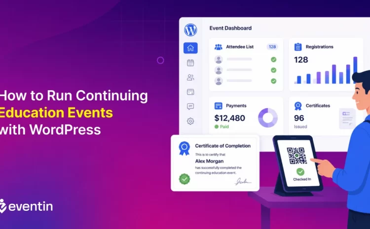 How to Run Continuing Education Events with WordPress