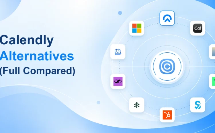10 Best Calendly Alternatives in 2026: Free, Paid & AI Scheduling Tools
