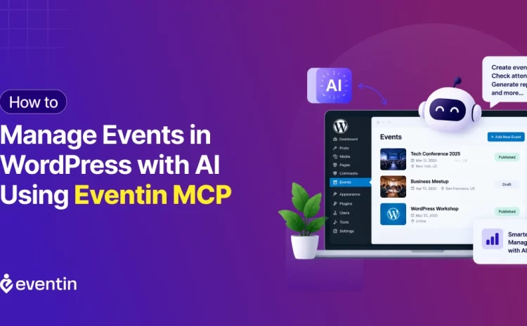 How to Manage WordPress Events With AI Using Eventin MCP