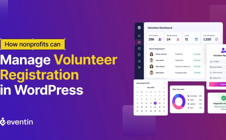 How Nonprofits Can Manage Volunteer Registration in WordPress